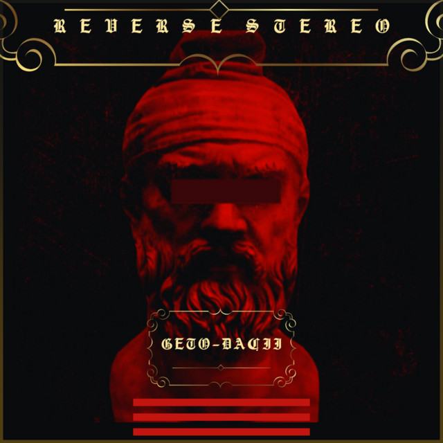 Reverse Stereo – Geto - Dacii
