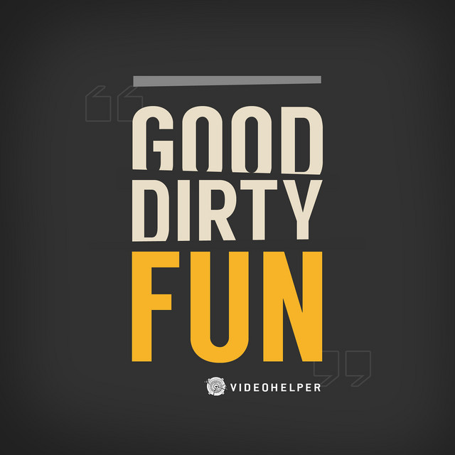 Good Dirty Fun (feat. William Werwath)