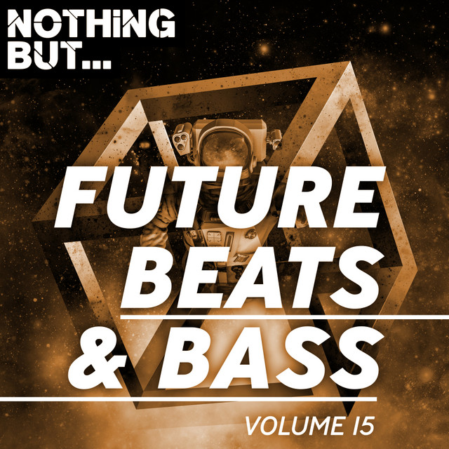 Nothing But... Future Beats & Bass, Vol. 15 cover art