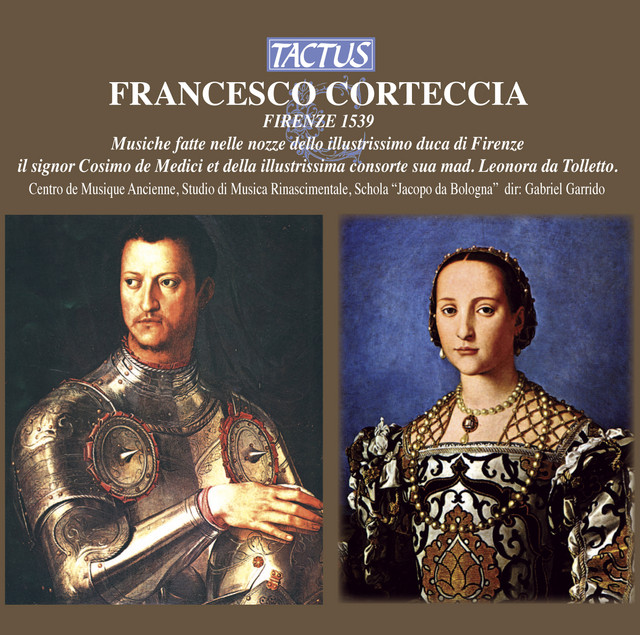 Corteccia: Musiche fatte nella nozze dello illustrissimo Duca di Fierenze il signor Cosimo de' Medici et della illustrissima consorte sua mad. Leonora da Tolleto