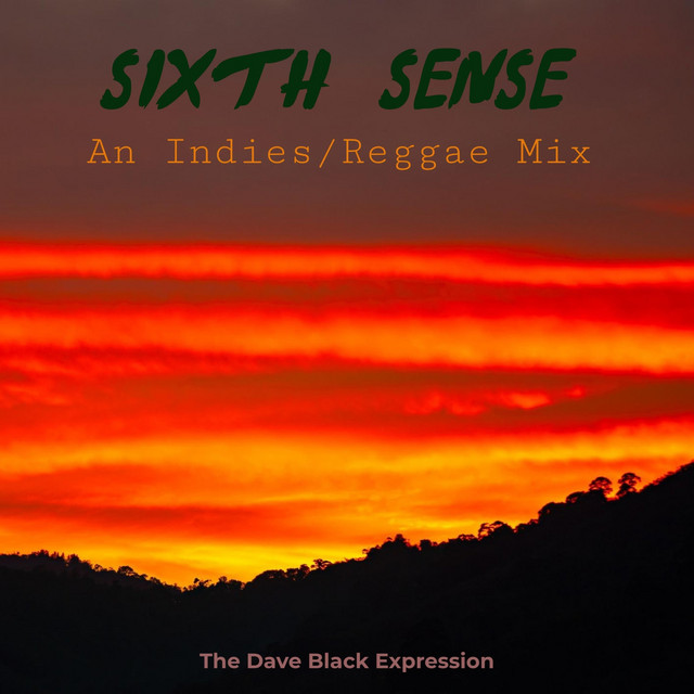 Sixth Sense - An Indies / Reggae Mix - Album by The Dave Black ...