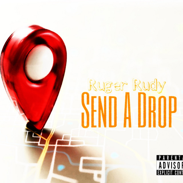 Send A Drop - Single by RUGER RUDY | Spotify