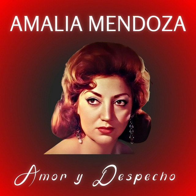 Amalia Mendoza: Amor y Despecho cover art