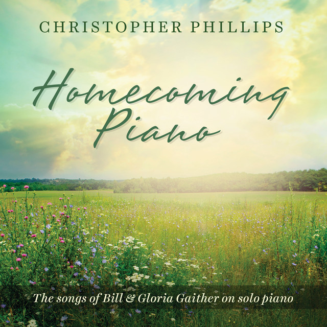 Homecoming Piano: The Songs of Bill & Gloria Gaither on Solo Piano cover art
