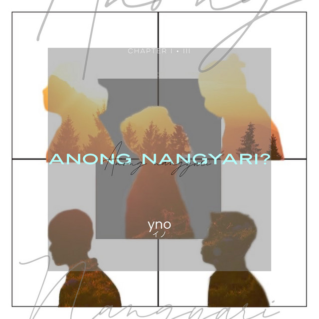 Anong Nangyari by Yno