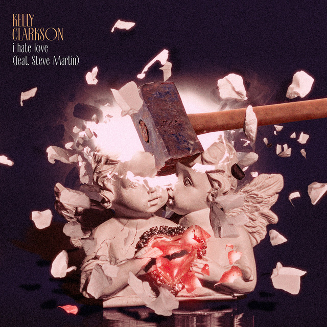 Capa de i hate love (feat. Steve Martin) - Kelly Clarkson