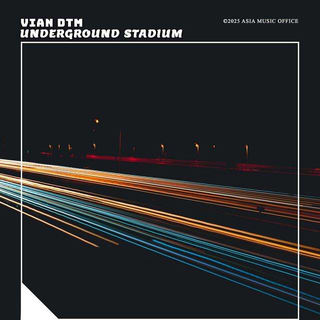 Vian DTM – Underground Stadium