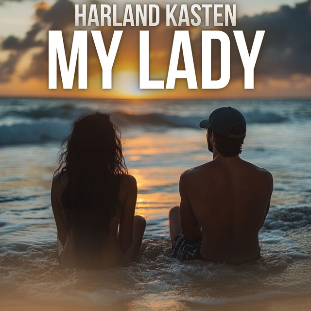 Обкладинка: My Lady — Harland Kasten