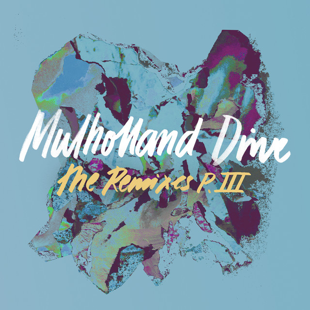 Mulholland Drive (The Remixes, Pt. III) cover art