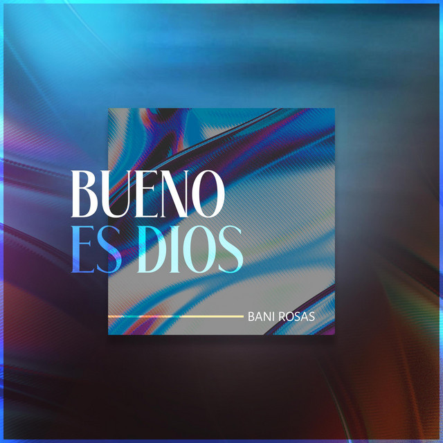 Bueno Es Dios