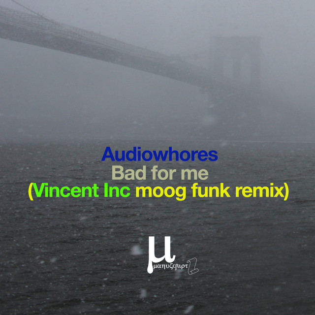 Bad for me (Vincent Inc moog funk remix)