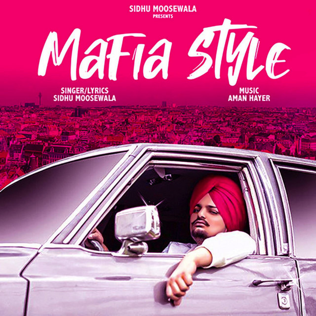 Mafia Style by Sidhu Moose Wala