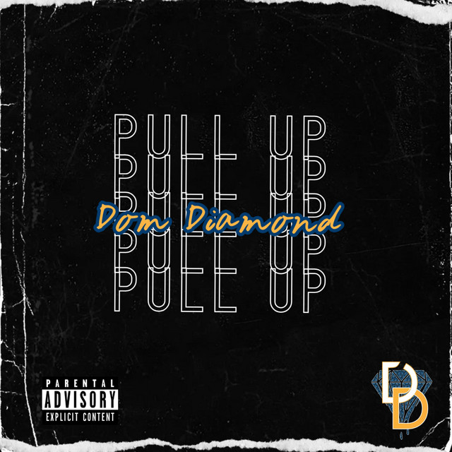 Pull Up - Single by Dom Diamond | Spotify