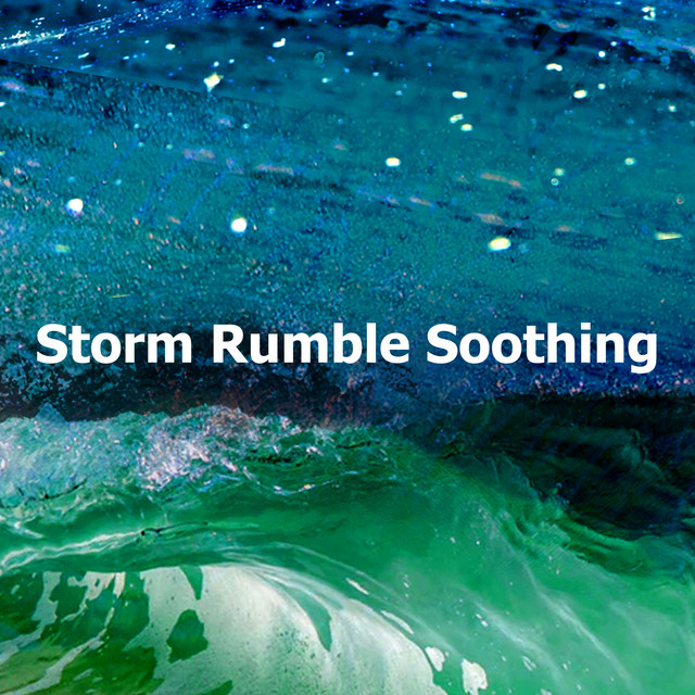 Storm Rumble Soothing - Album by Ocean Sounds FX | Spotify