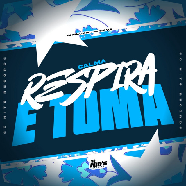 Calma Respira e Toma