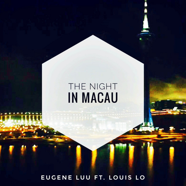 澳门之夜合辑（That Night In Macau） - Single by Mr.16罗隽永 | Spotify