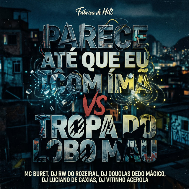 Parece Até Que Eu Tô Com Imã VS Tropa do Lobo Mau