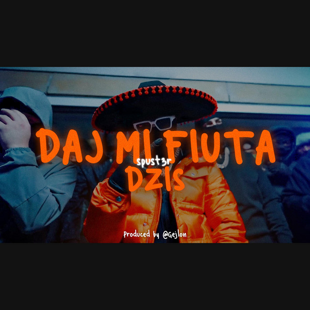 SPUST3R - DAJ MI FIUTA DZIŚ - song and lyrics by SperMoN | Spotify