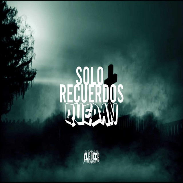 Solo Recuerdos Quedan