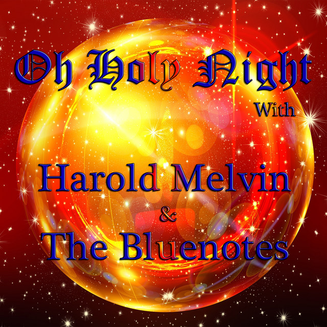 O Holy Night with Harold Melvin & The Bluenotes cover art