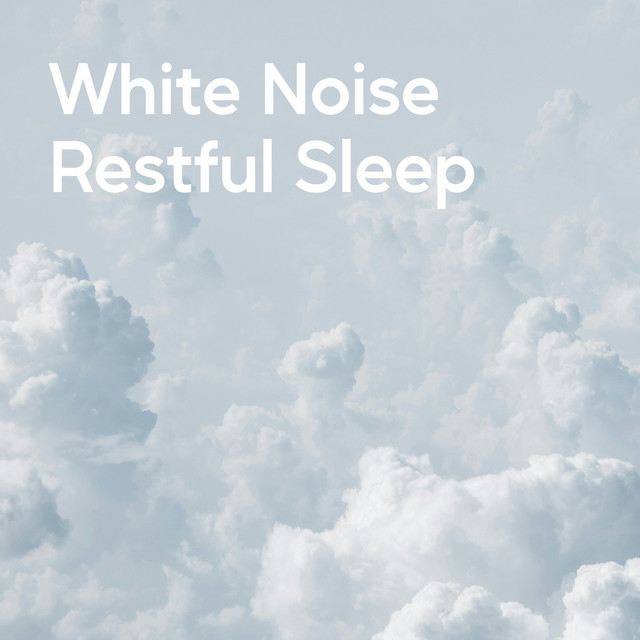 White Noise Restful Sleep