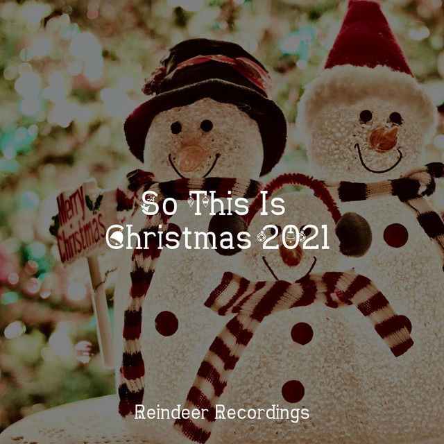 So This Is Christmas 2021