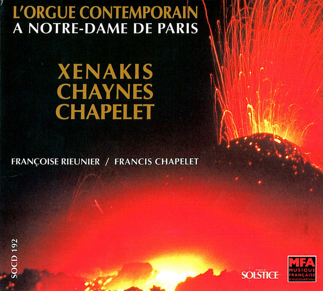 Xenakis, Chaynes, Chapelet: Contemporary organ at Notre-Dame in Paris