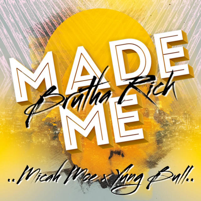 Made Me