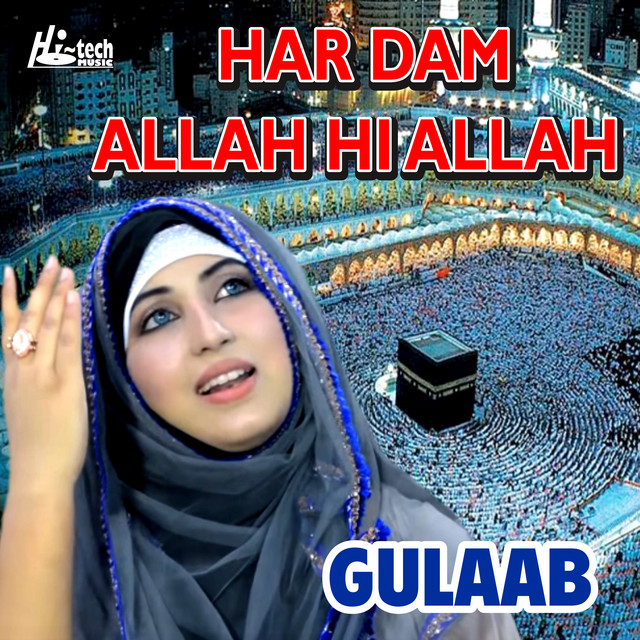 Har Dam Allah Hi Allah - Single by Gulaab | Spotify