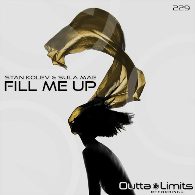 Album artwork for Fill Me Up - Original Vocal Mix by Stan Kolev
