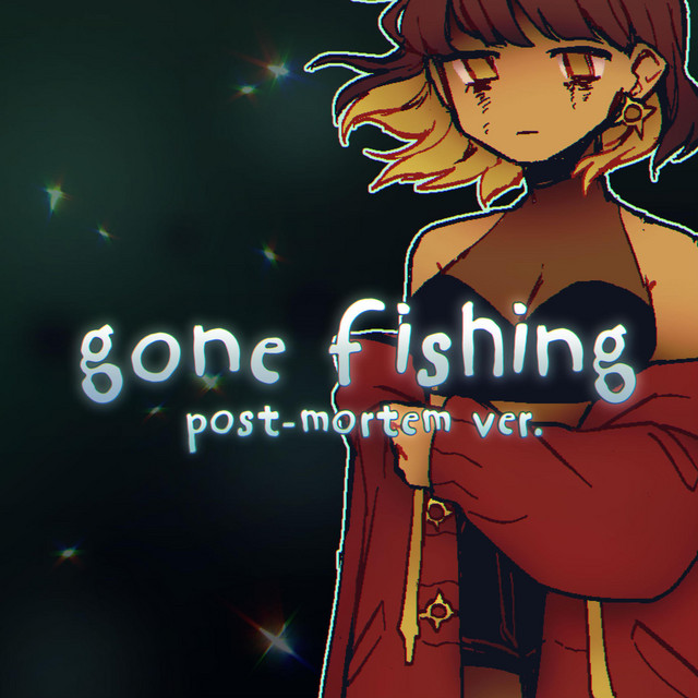 Gone Fishing (Post-mortem Ver.) cover art