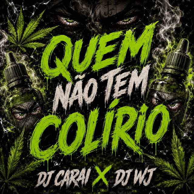 QUEM NÃO TEM COLÍRIO