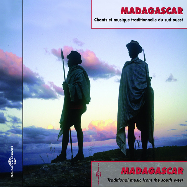 Madagascar : chants et musiques traditionnelles du Sud-Ouest (Traditional Music from the South West)
