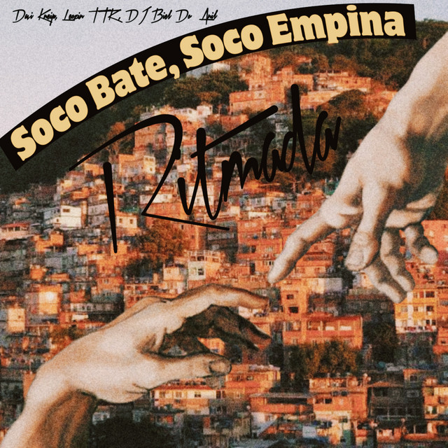 Soco Bate, Soco Empina - Ritmada
