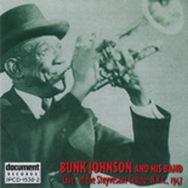 Bunk Johnson & His Band "Live" At The Stuyvesant Casino, N.Y.C. (1947)