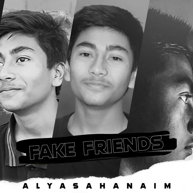 Fake Friends - Single by Al Yasaha Naim | Spotify
