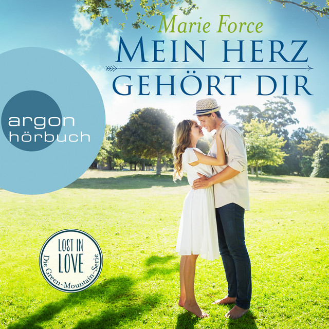 Mein Herz gehört dir [Lost in Love. Die Green-Mountain-Serie, Band 3 (Ungekürzte Lesung)] cover