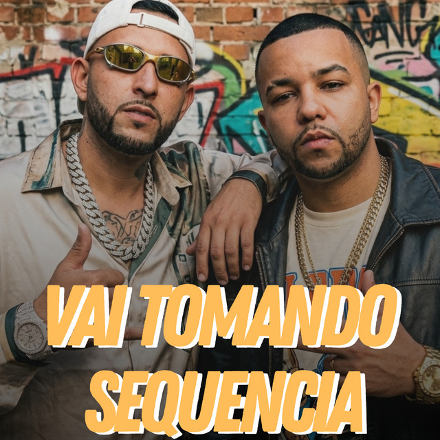 VAI TOMANDO SEQUENCIA