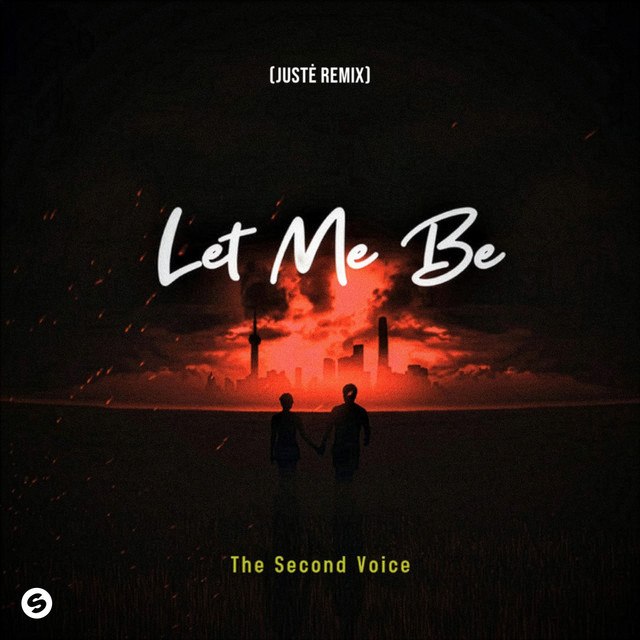 LET ME BE (Justė Remix)