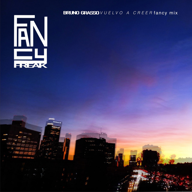 Vuelvo a Creer Fancy Mix (Remix)