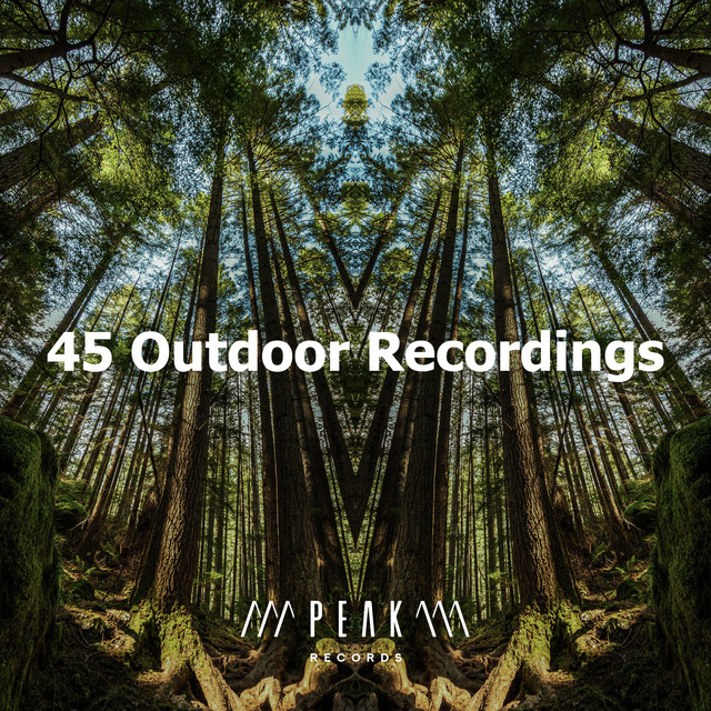 45 Outdoor Recordings - Album by The Outdoor Library | Spotify
