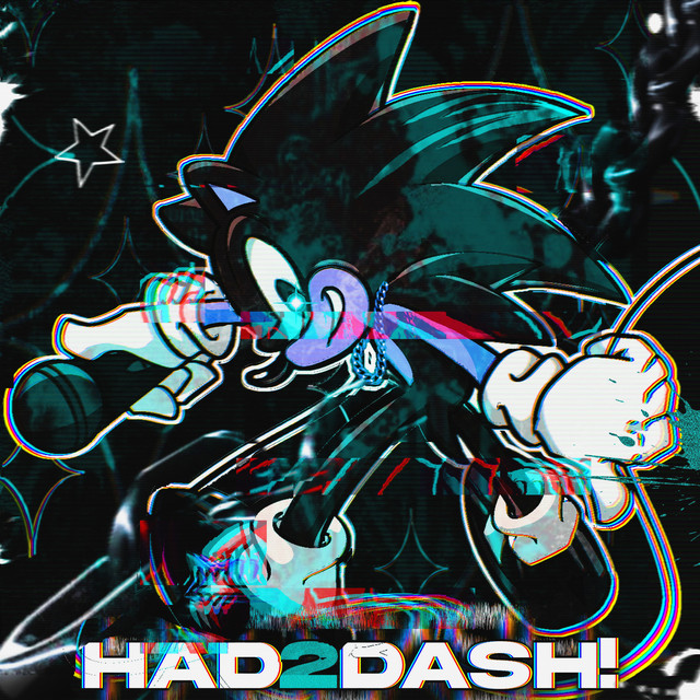 HAD2DASH! - SPED UP VERSION