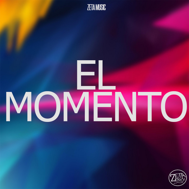 El Momento - Single by Zeta Music | Spotify
