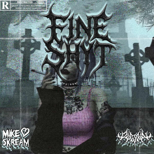 Fine Shyt