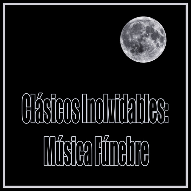 Clásicos Inolvidables: Música Fúnebre cover art