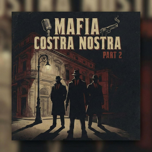 Mafia Costra Nostra Part 2