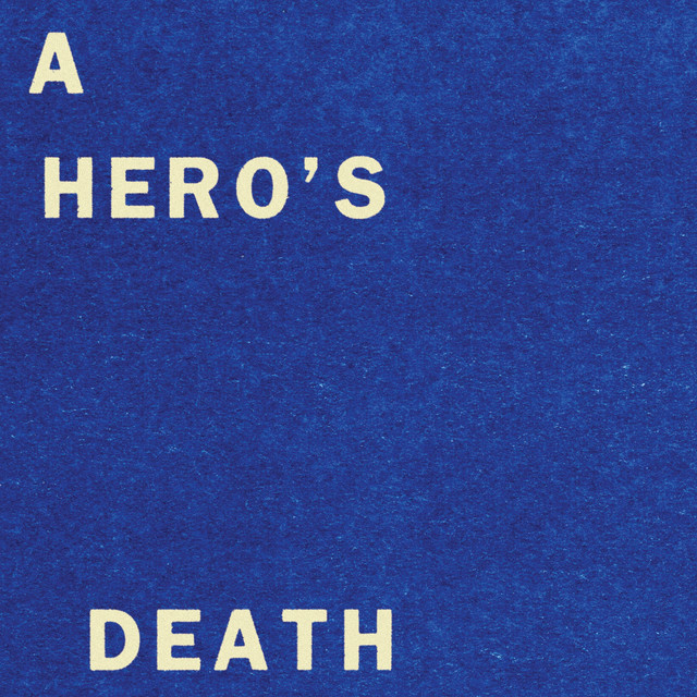 A Hero's Death - song and lyrics by Fontaines D.C. | Spotify