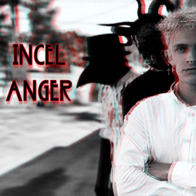 Incel Anger - song and lyrics by Destructive Criticism | Spotify