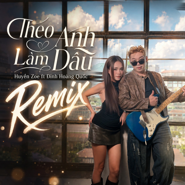 Theo Anh Làm Dâu (New Version Remix)