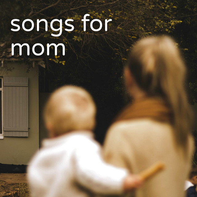 songs for mom